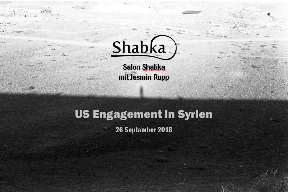 26 September 2018 - Salon Shabka: US Engagement in Syrien 1